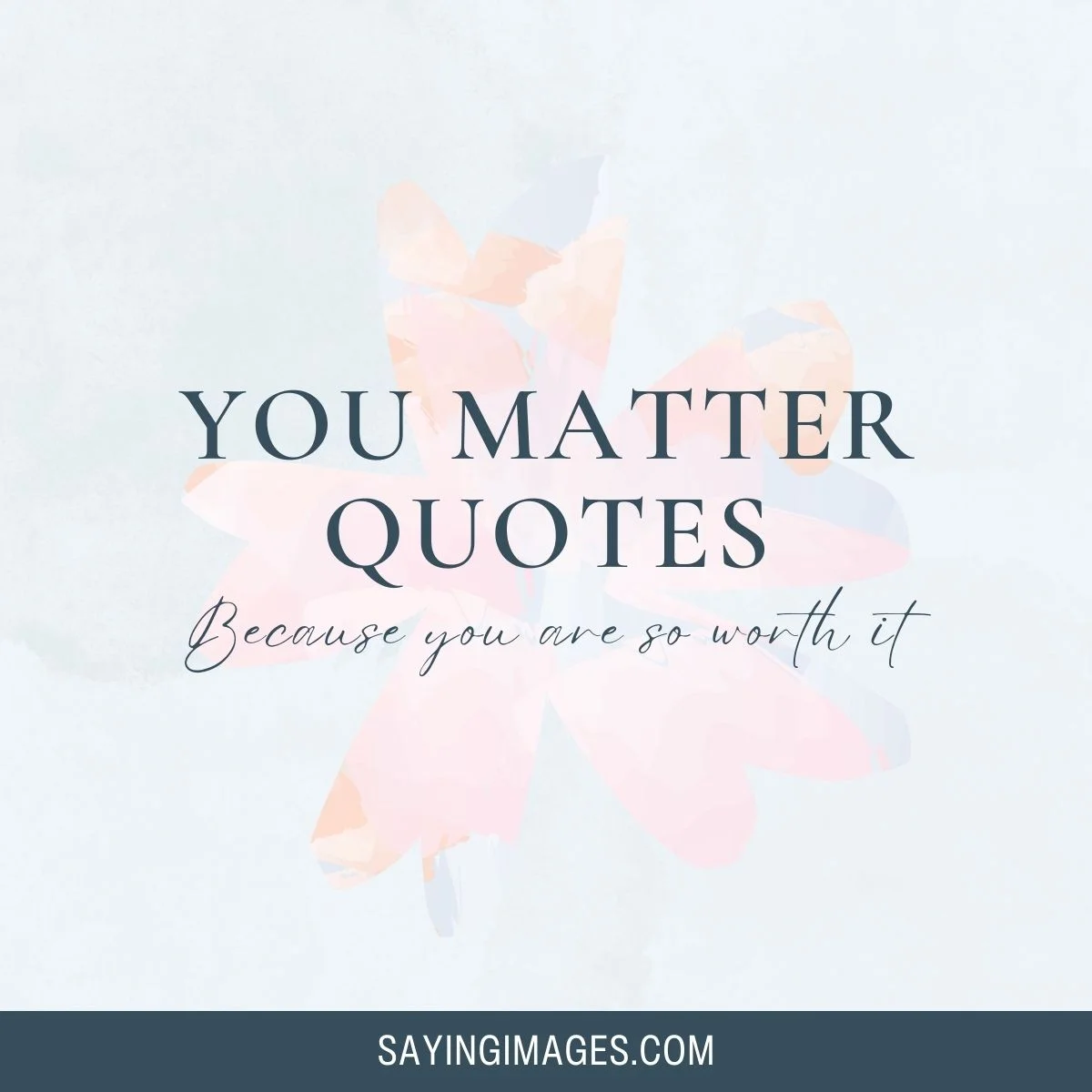 You Matter Quotes
