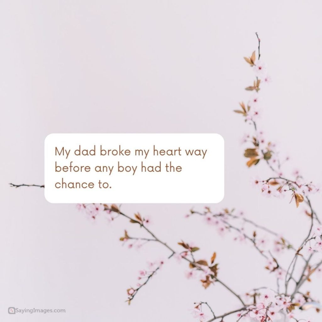 absent father broken heart quotes