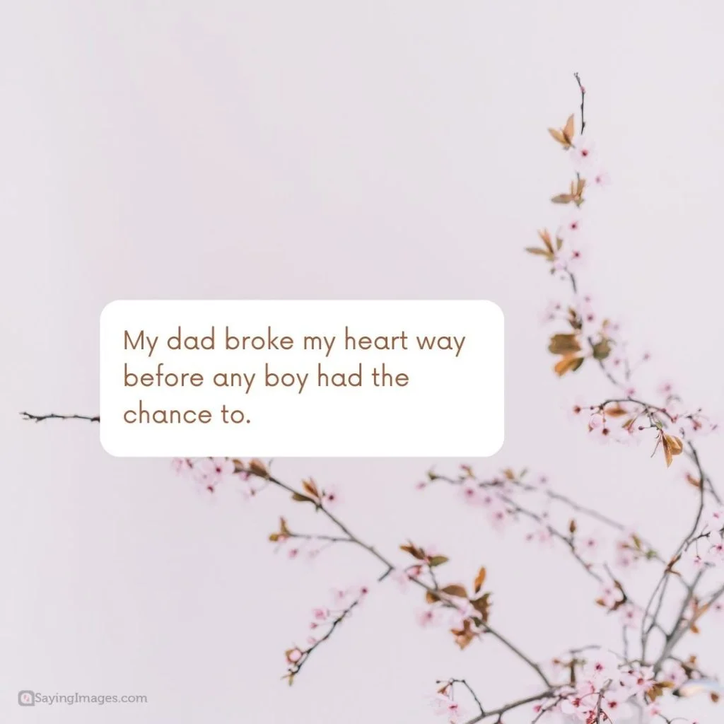 absent father broken heart quotes