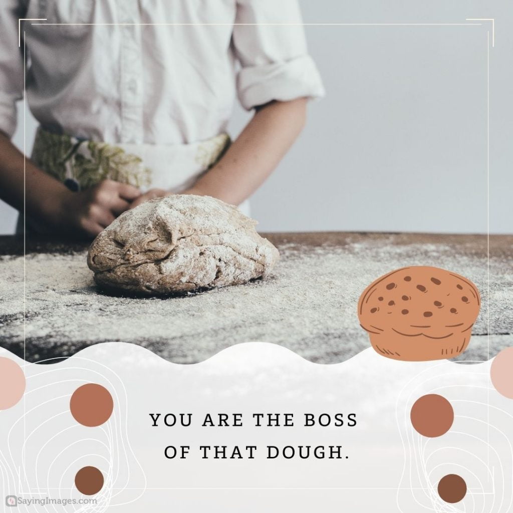 baking dough quotes