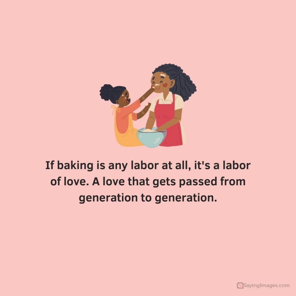 baking labor of love quotes