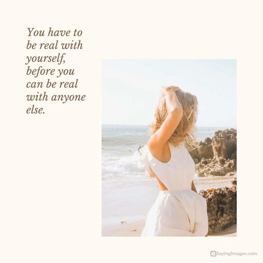 be real with yourself quotes