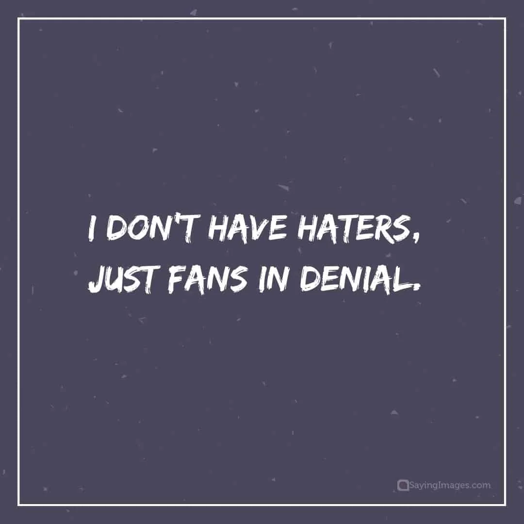 fans in denial quotes