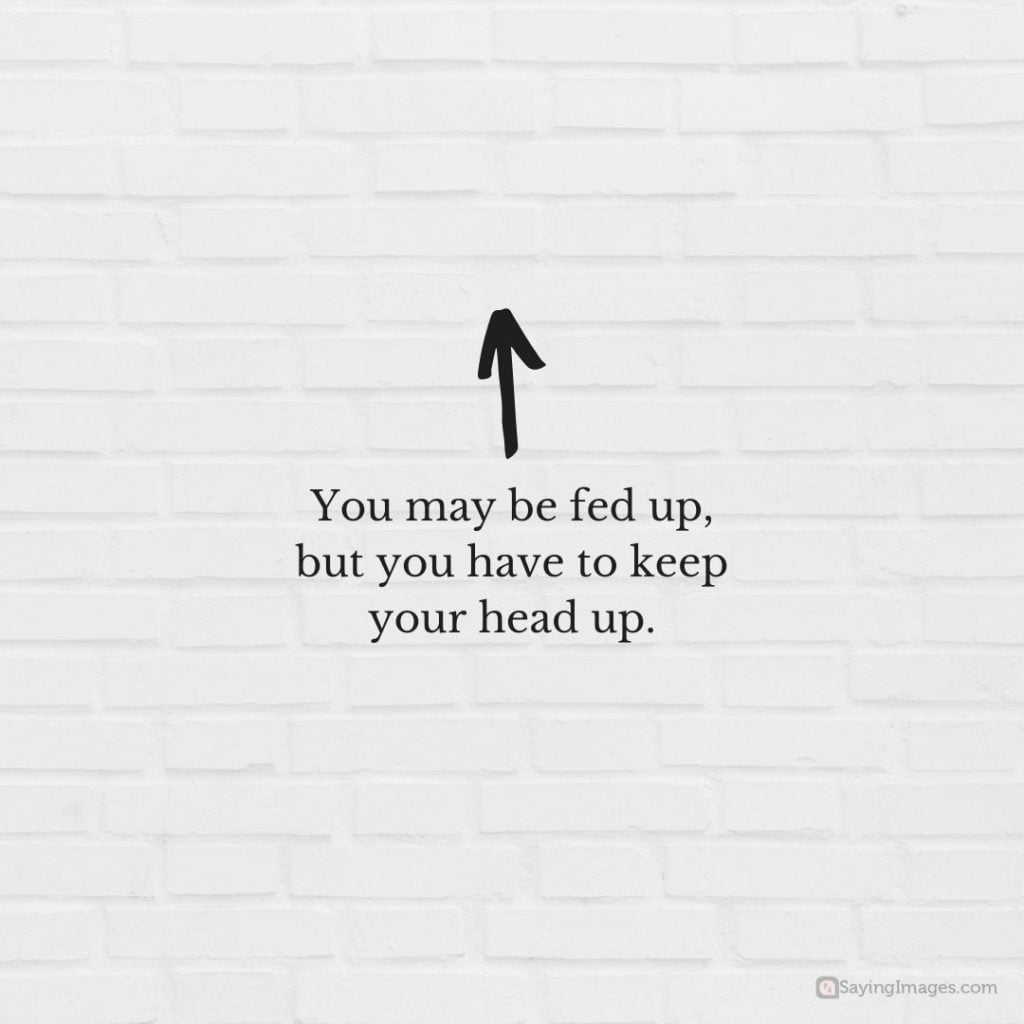 keep your head up quotes