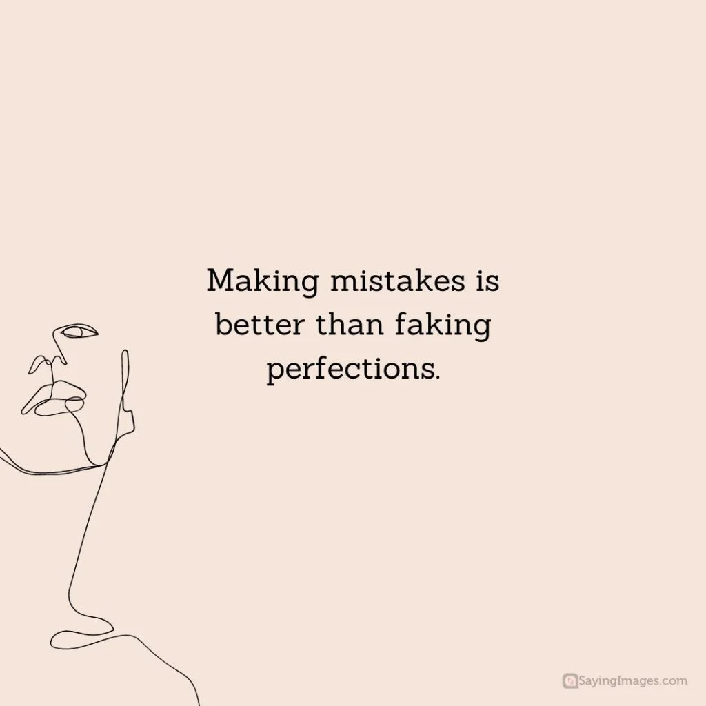 making mistakes is better quotes
