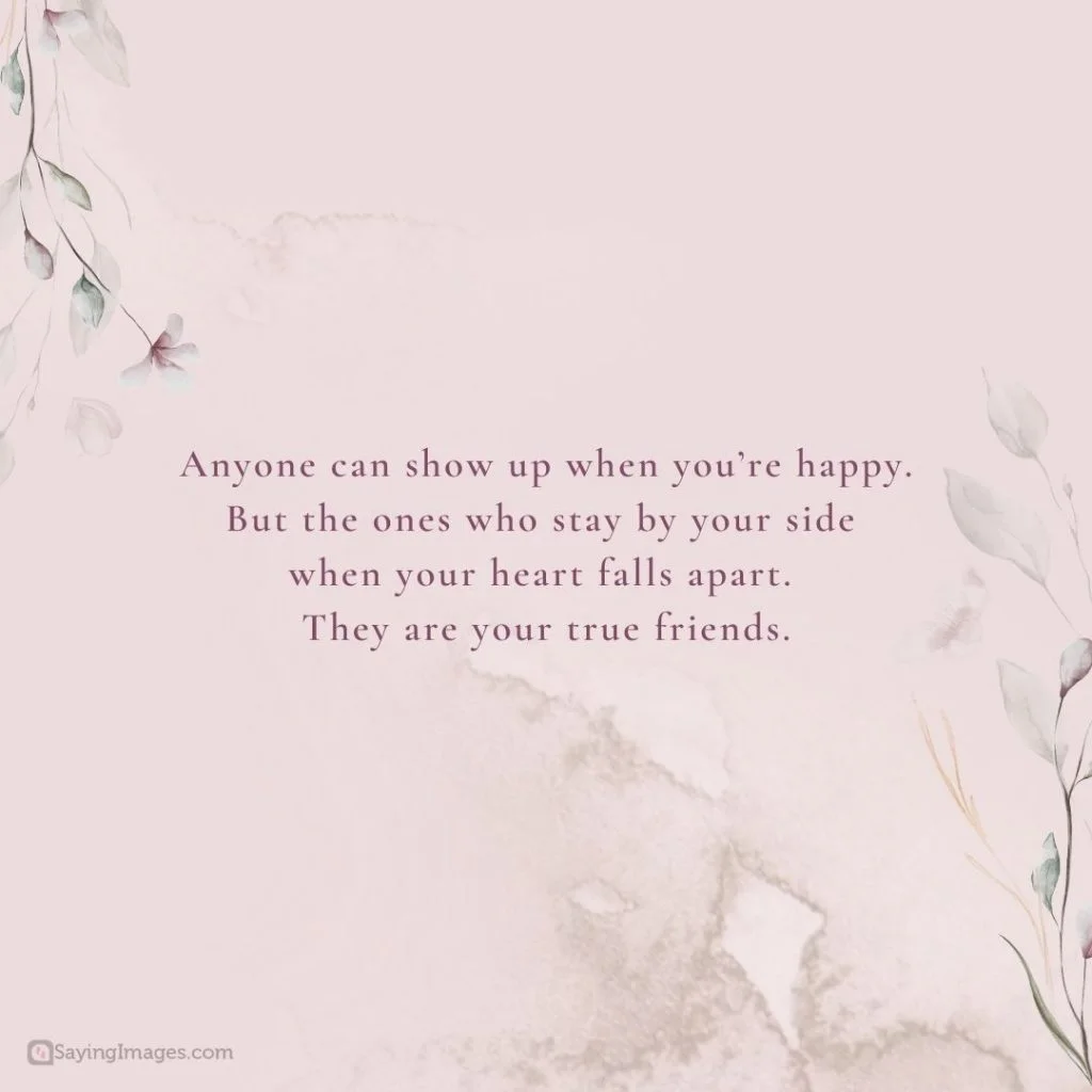 quotes on showing up true friends