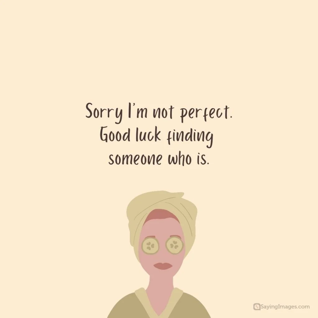 sorry im not perfect quotes