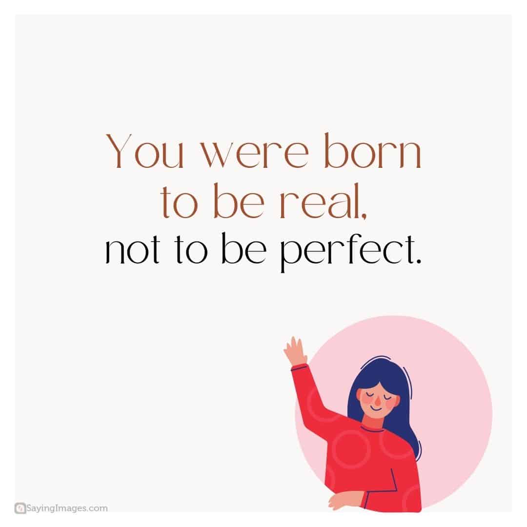 you were born to be real quotes