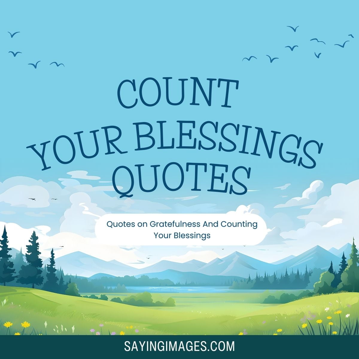 Quotes on Gratefulness And Counting Your Blessings