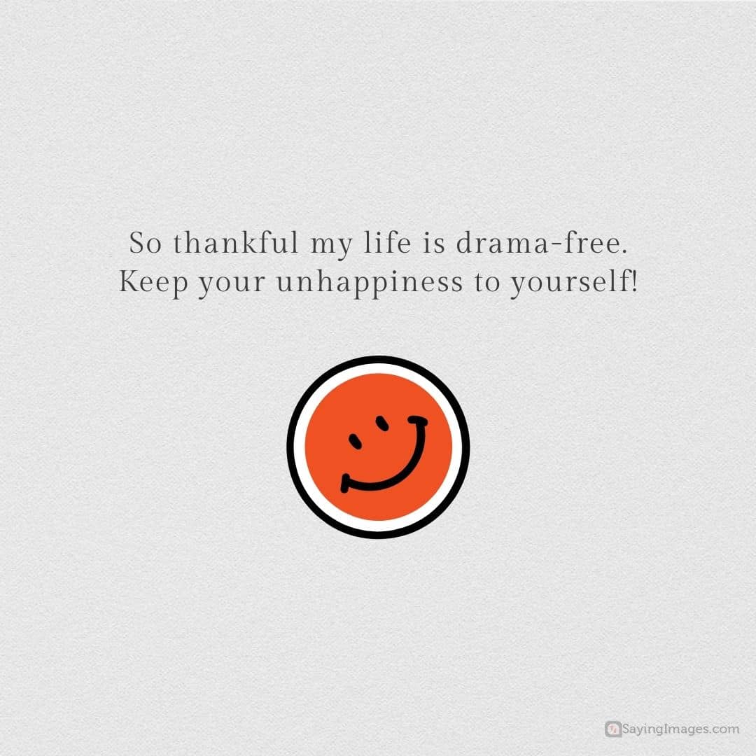 Drama-free life quote
