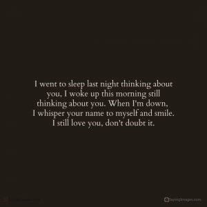 Not Over Love? 60 Beautiful I Still Love You Quotes - SayingImages.com