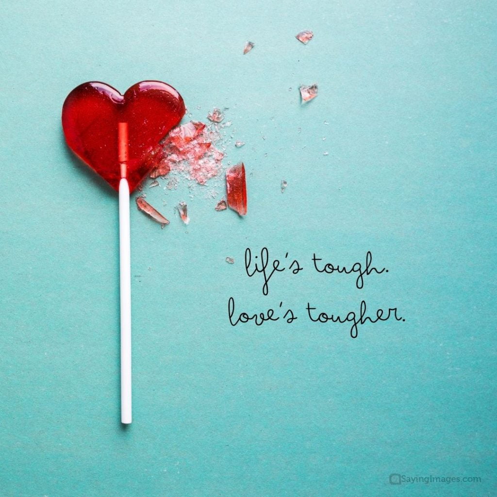 love is tougher quotes