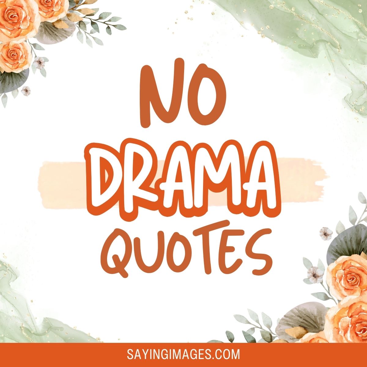 Quotes To Help You Live A No Drama Life