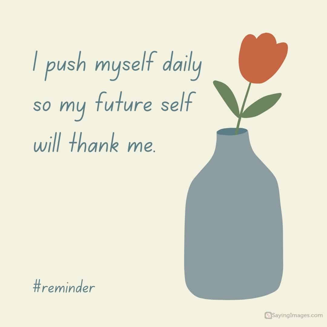 Push daily so future self will thank
