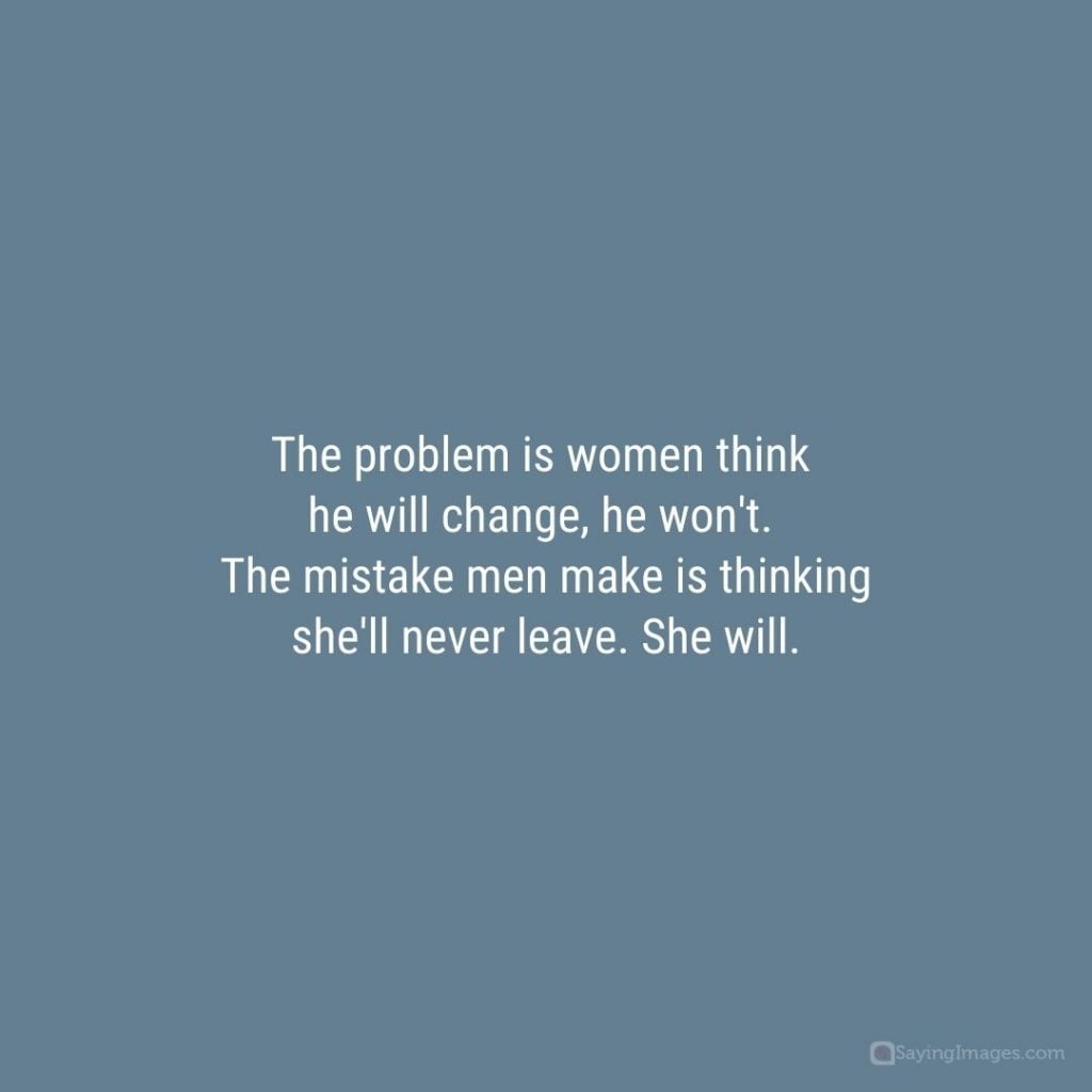 Men won't change