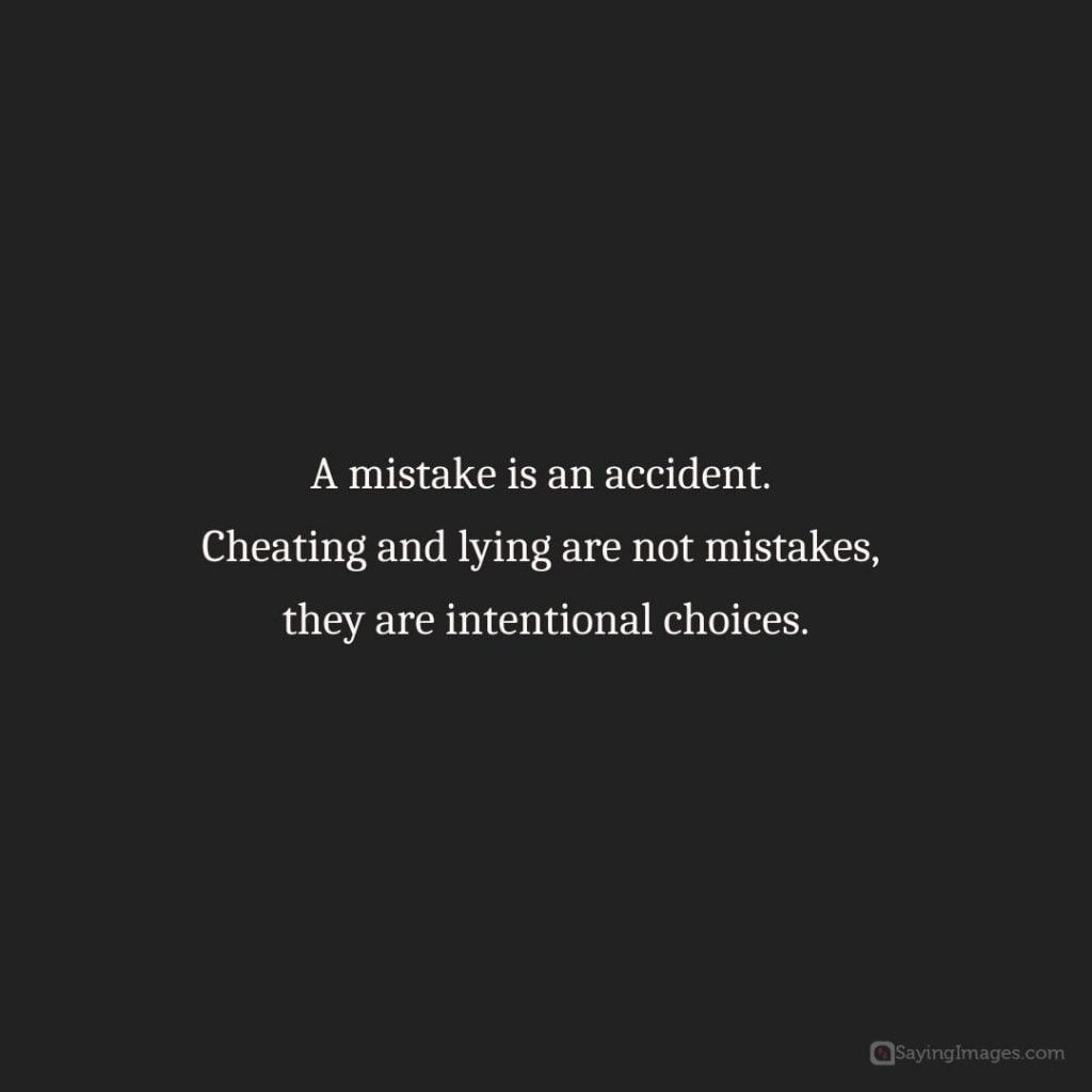 Cheating and lying are not mistakes