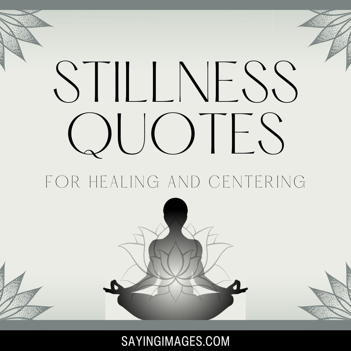 Stillness Quotes For Healing And Centering