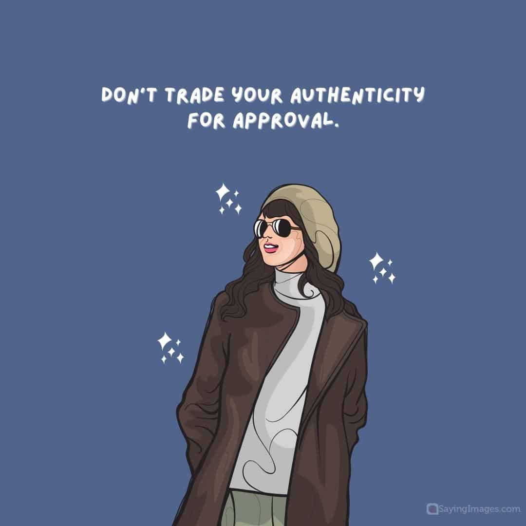 dont trade your authenticity