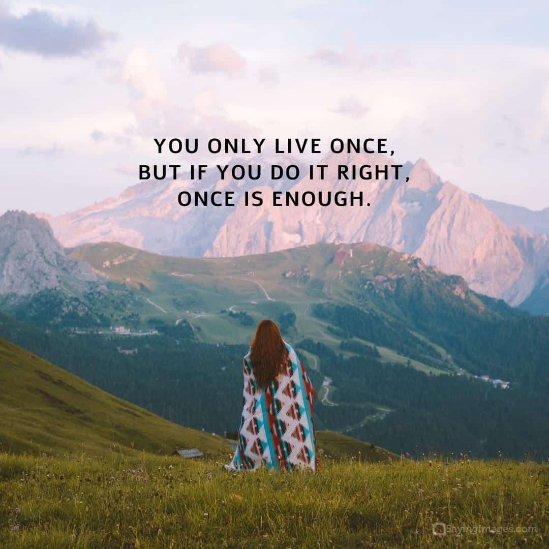 You Only Live Once Meaning