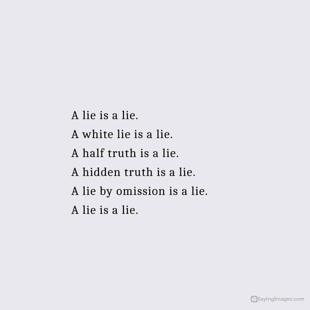 A lie is a lie quote