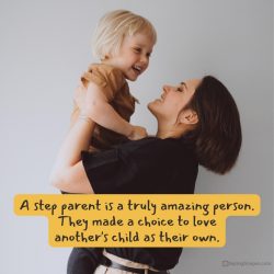 70 Best Quotes for Amazing Step Parents in Your Life