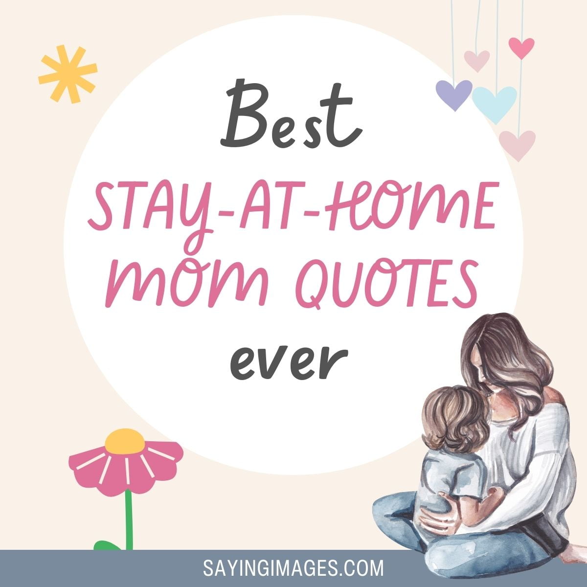 Quotes For Stay-At-Home Moms aka SAHMS