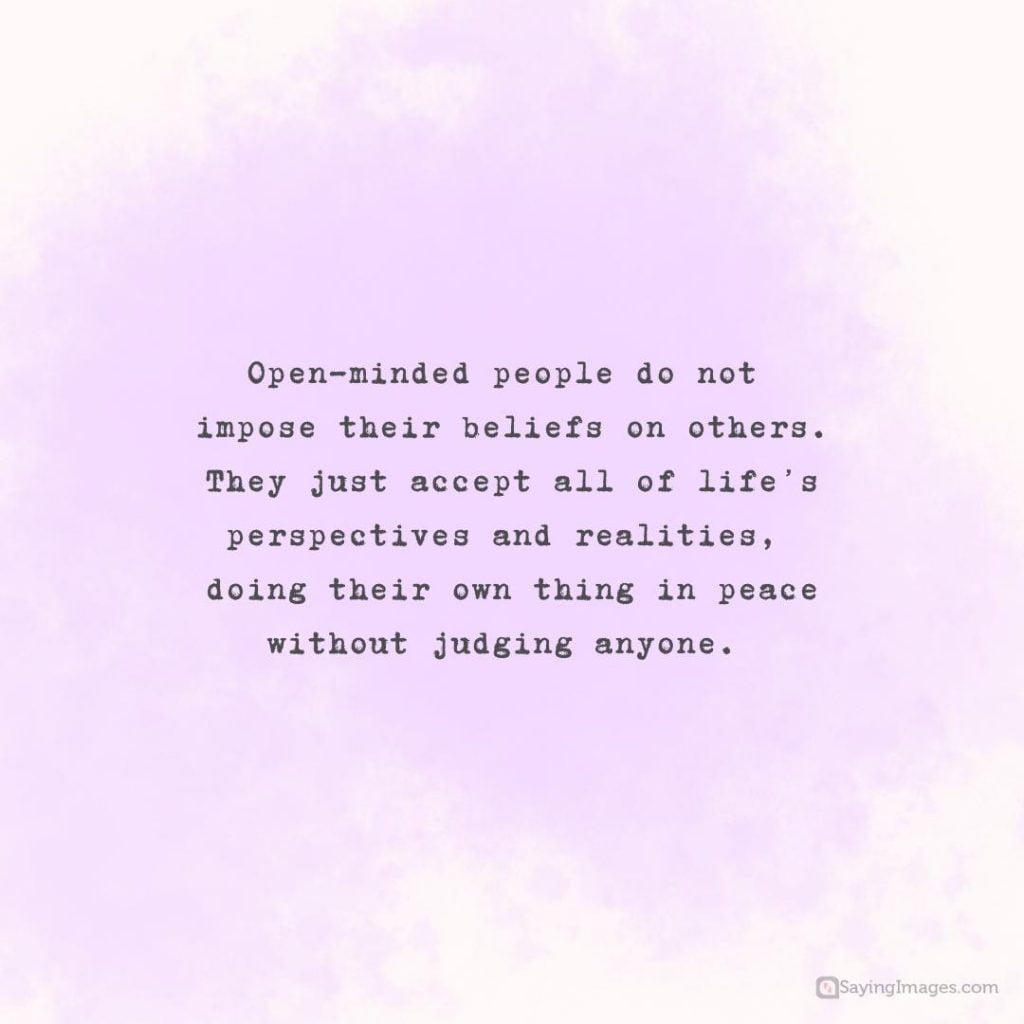 70 Inspiring Quotes About The Beauty Of Being OpenMinded