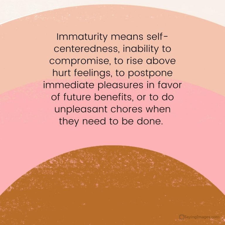 55 Quotes About Immature People
