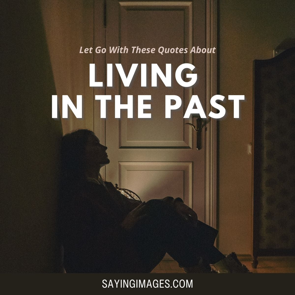 Quotes About Living And Being Trapped In The Past
