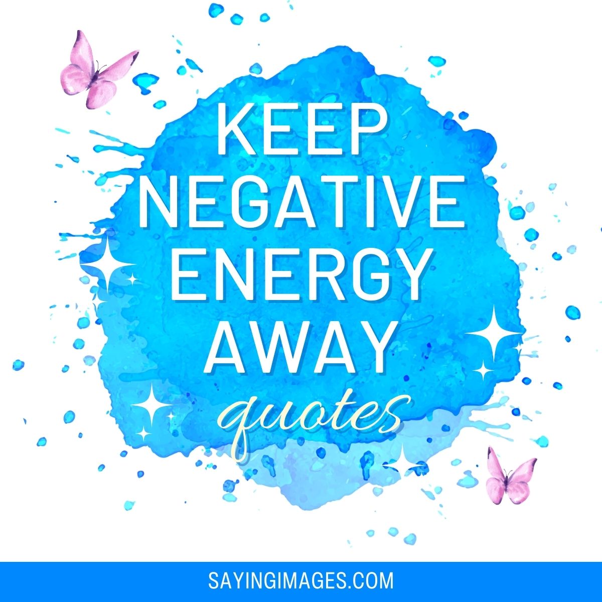 Quotes On How To Keep Negative Energy Away