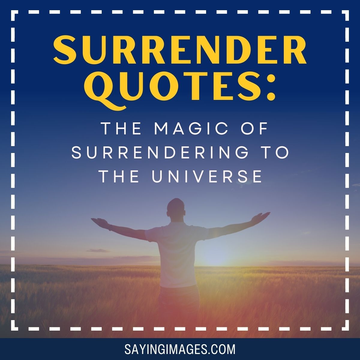 Quotes That Show The Magic Of Surrendering To The Universe