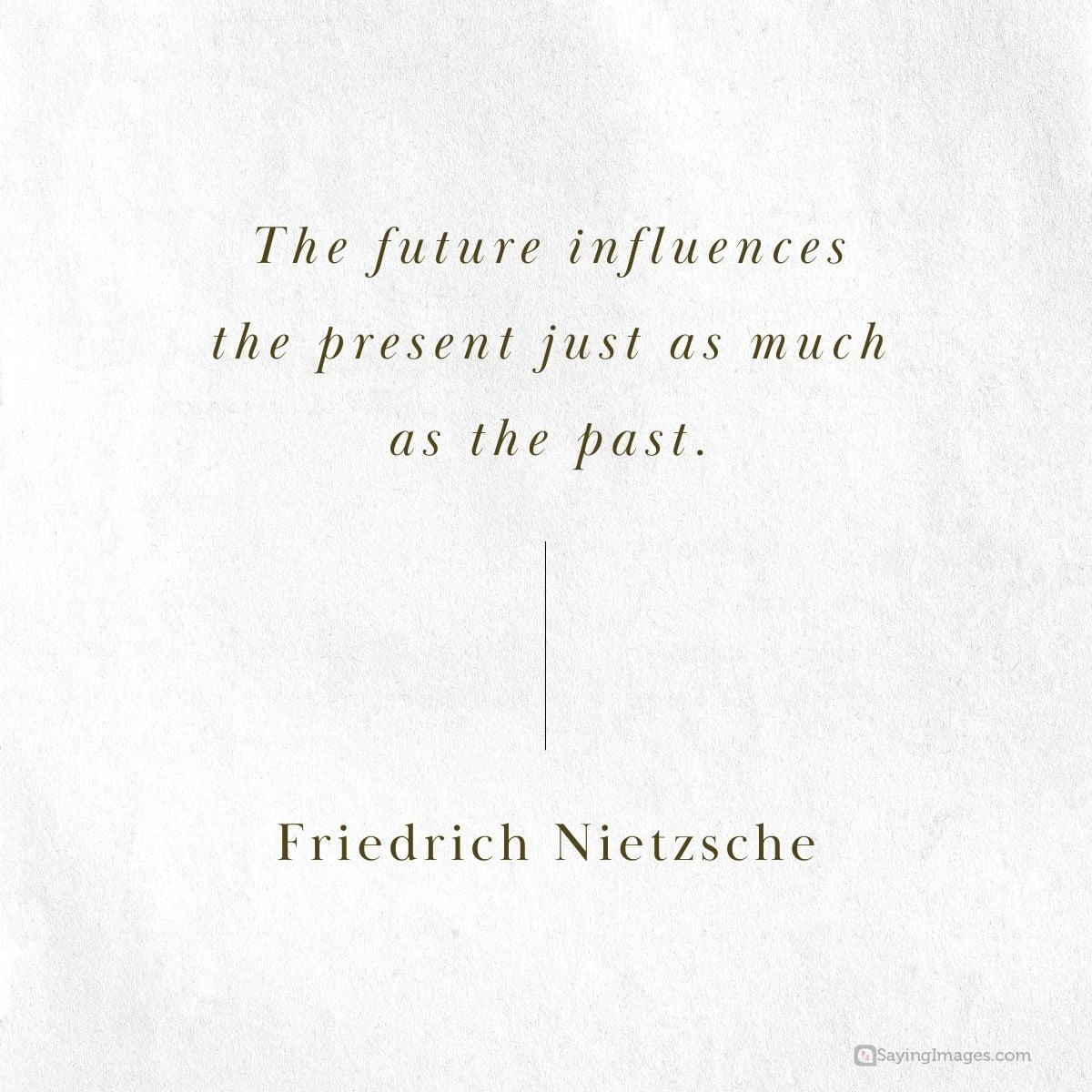 friedrich nietzsche influence quote