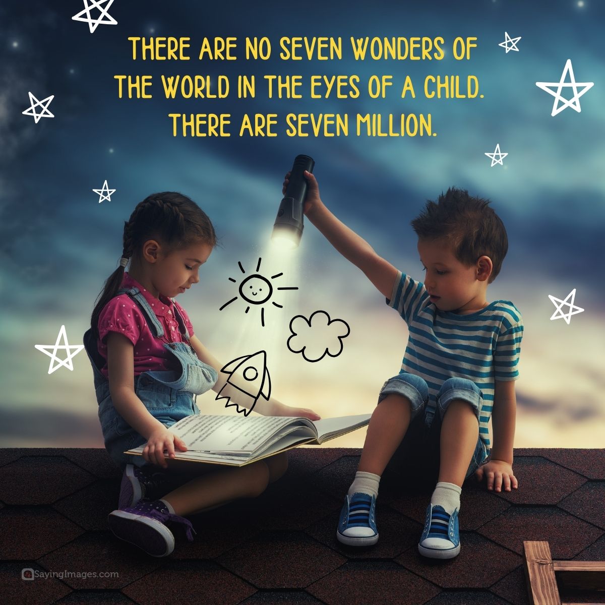 There are no seven wonders of the world in the eyes of a child
