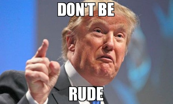 Don't be Rude Meme