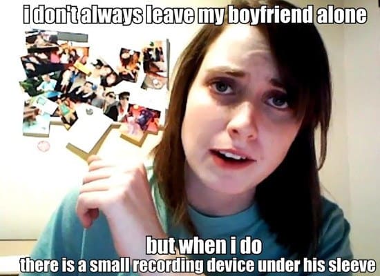 I dont always leave my boyfriend alone Psycho girlfriend Meme