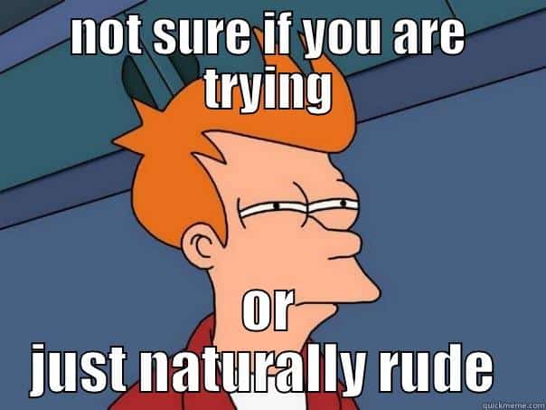Not sure if you are trying Rude Meme