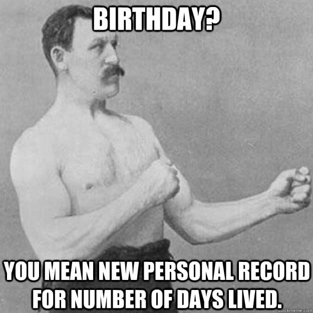 Personal record Inappropriate birthday Meme