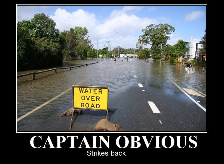 Water over road Captain obvious Meme
