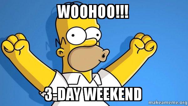 20 Best 3 Day Weekend Memes