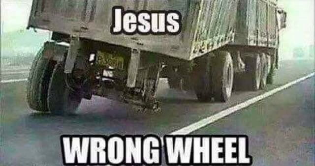 Wrong wheel Jesus take the wheel Meme