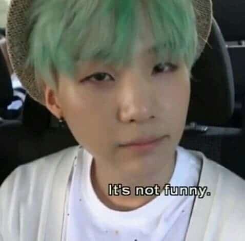 Yoongi Not funny Meme