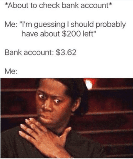 22 Funny Bank Account Memes Oh Boy They Re So Real Sayingimages Com