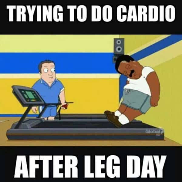 after leg day trying to do cardio meme