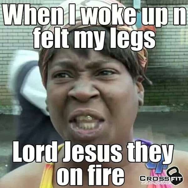 after leg day when i woke up meme