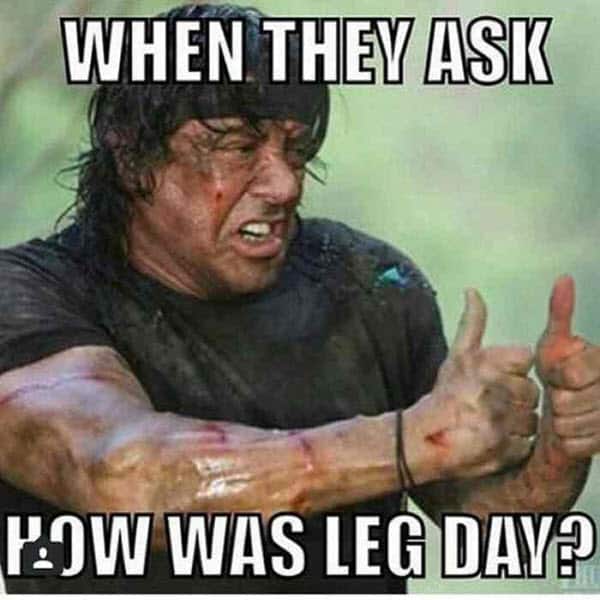 after leg day when they ask meme