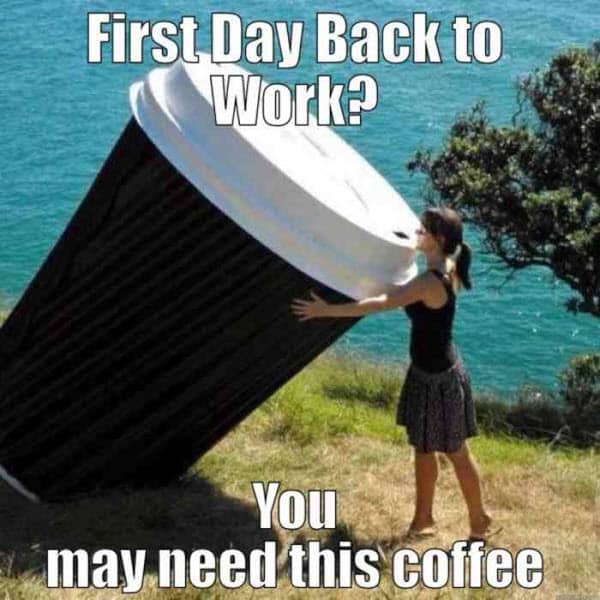 back to work first day meme