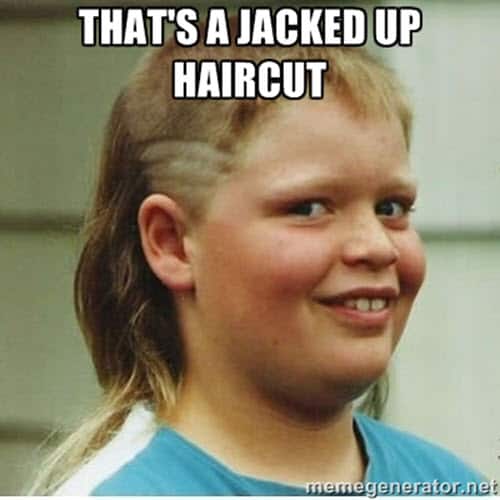 bad haircut jacked up meme