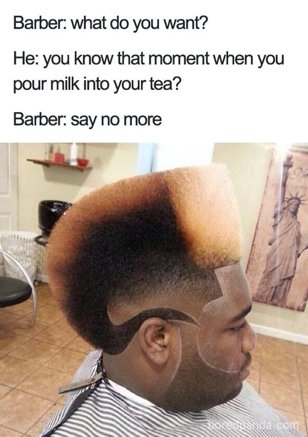 bad haircut milk into your tea meme