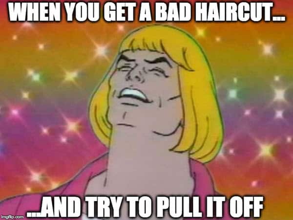 bad haircut when you get meme