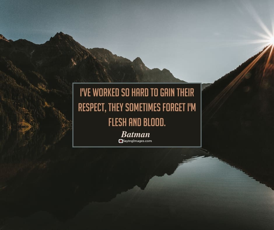 batman respect quotes